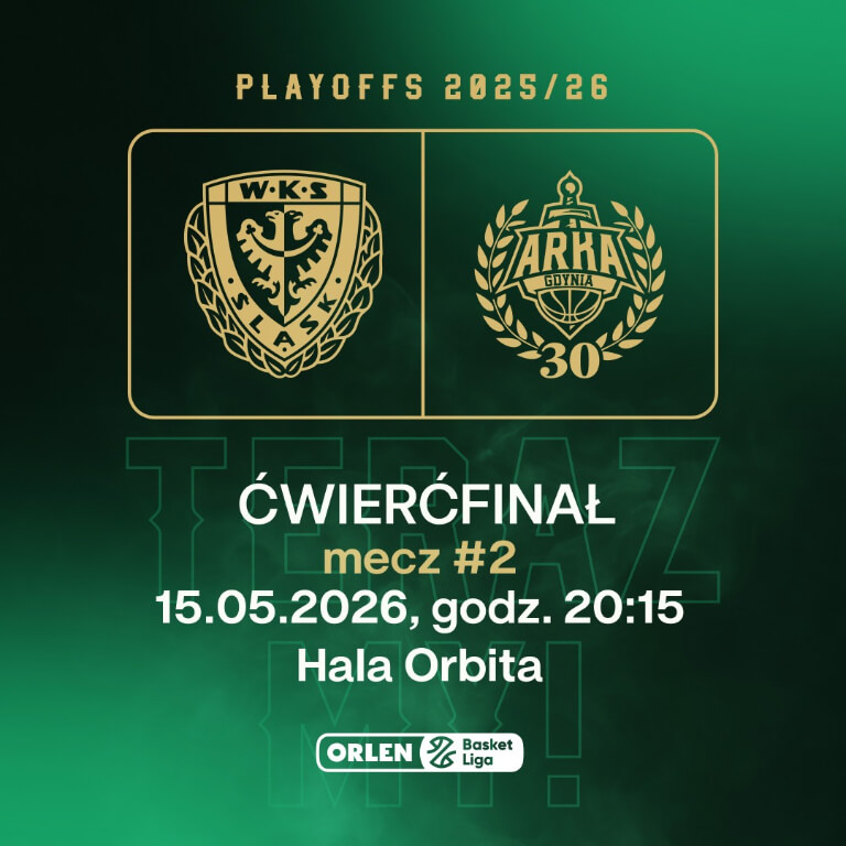 Ćwierćfinał play-off - MECZ #2 WKS Śląsk Wrocław vs AMW Arka Gdynia